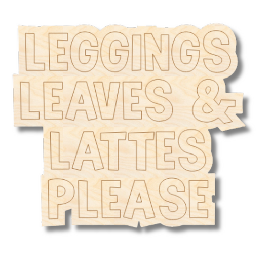 Unfinished Wood Etched Leggings Leaves & Lattes Please Shape | Paint By Line Crafts | up to 30" DIY